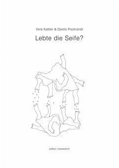 Lebte die Seife?