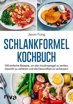 Schlankformel-Kochbuch - Fung, Jason;Maclean, Alison