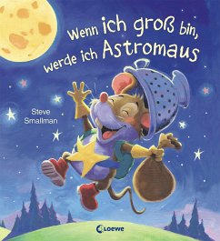 Wenn ich groß bin, werde ich Astromaus - Smallman, Steve