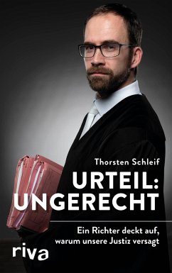 Urteil: ungerecht - Schleif, Thorsten