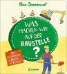 Was machen wir auf der Baustelle? - Bild 1