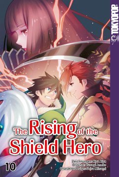 The Rising of the Shield Hero Bd.10 - Aneko, Yusagi;Kyu, Aiya;Minami, Seira