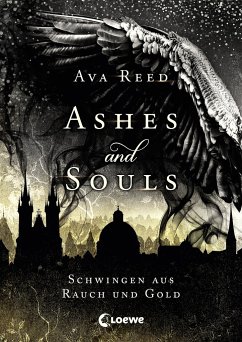 Schwingen aus Rauch und Gold / Ashes and Souls Bd.1 - Reed, Ava