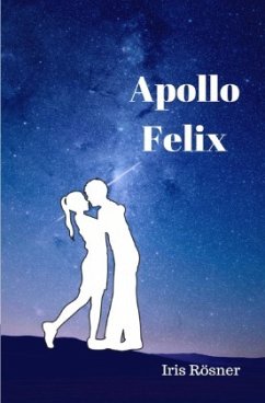 Apollo Felix - Rösner, Iris