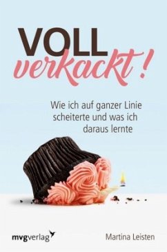 Voll verkackt! - Leisten, Martina