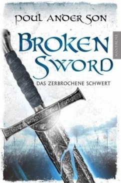 Broken Sword - Das zerbrochene Schwert - Anderson, Poul