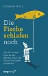 Die Fische schlafen noch - Bild 1