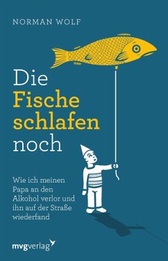 Die Fische schlafen noch - Wolf, Norman