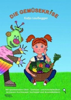 Die Gemüsekrise - Laußegger, Katja