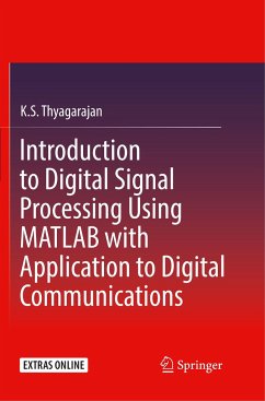 Introduction to Digital Signal Processing Using MATLAB with Application to Digital Communications - Thyagarajan, K. S.