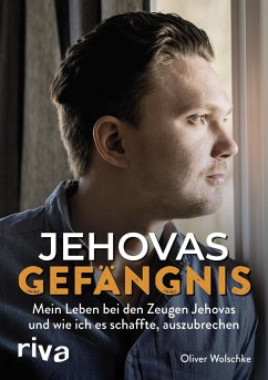 Jehovas Gefängnis - Wolschke, Oliver