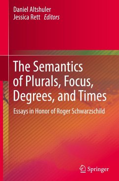 The Semantics of Plurals, Focus, Degrees, and Times