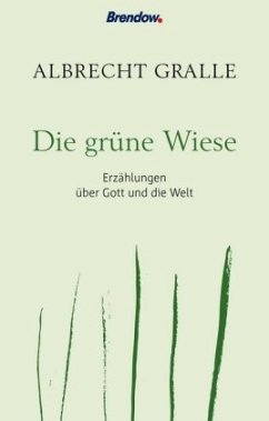 Die grüne Wiese - Gralle, Albrecht