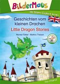 Bildermaus - Mit Bildern Englisch lernen - Geschichten vom kleinen Drachen - Little Dragon Stories