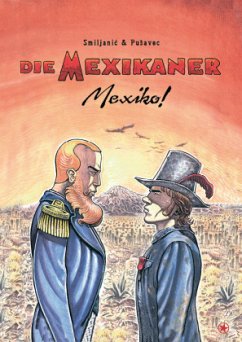 Die Mexikaner - Mexiko! - Smiljanic, Zoran;Pusavec, Marijan