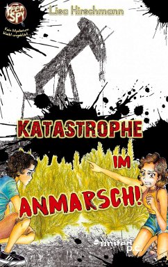 Katastrophe in Anmarsch! - Hirschmann, Lisa