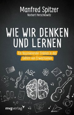Wie wir denken und lernen - Spitzer, Manfred;Herschkowitz, Norbert