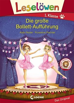 Leselöwen 1. Klasse - Die große Ballett-Aufführung - Reider, Katja