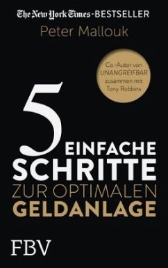 5 einfache Schritte zur optimalen Geldanlage - Mallouk, Peter