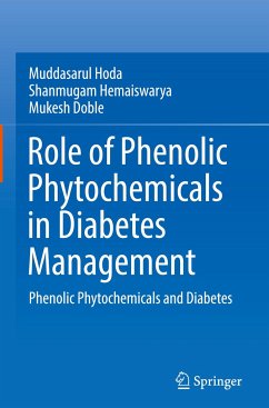 Role of Phenolic Phytochemicals in Diabetes Management - Hoda, Muddasarul;Hemaiswarya, Shanmugam;Doble, Mukesh