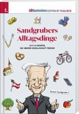 Sandgrubers Alltagsdinge