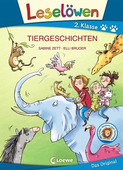 Leselöwen 2. Klasse - Tiergeschichten - Zett, Sabine