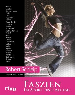 Faszien in Sport und Alltag - Schleip, Robert;Baker, Amanda