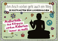 Am Arsch vorbei geht auch ein Weg - 20 Postkarten zum Lockermachen - Reinwarth, Alexandra