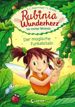 Der magische Funkelstein / Rubinia Wunderherz Bd.1 - Angermayer, Karen Chr.