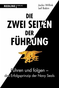 Die zwei Seiten der Führung - Willink, Jocko;Babin, Leif