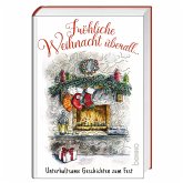 Fröhliche Weihnacht überall ...