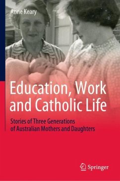 Education, Work and Catholic Life - Keary, Anne