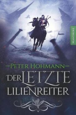 Der letzte Lilienreiter - Hohmann, Peter