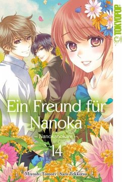 Ein Freund für Nanoka - Nanokanokare Bd.14 - Tekkotsu, Saro;Toumori, Miyoshi