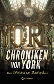 Das Geheimnis der Morningstars / Chroniken von York Bd.2