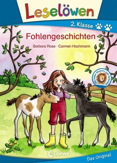 Leselöwen 2. Klasse - Fohlengeschichten - Rose, Barbara