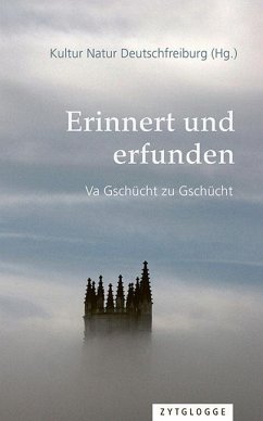 Erinnert und erfunden - Baeriswyl-Mauron, Monique; Kern-Egger, Fränzi; Piller, Otto; Rhyn, Henrik; Rupf, Deborah; Schaller, Hubert; Schmutz, Christian; Schnyder, Marijke; Schöni, Armin; Schwab, Simea; Schwaller, Angelia Maria; Bossart, Josef; Vaucher, Thomas; Gemmingen, Hubertus von; Waeber, Bernhard; Zumwald, Rita; Schneider, Anaïs; Buchs, Joseph; Emmenegger Riedo, Hildegard; Fasel, Irène; Haenni, Urs; Jendly, Josef; Johner-Etter, Ueli; Kadelbach, Thomas