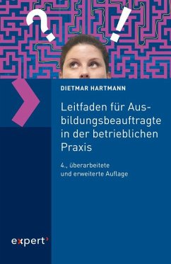 Leitfaden für Ausbildungsbeauftragte in der betrieblichen Praxis - Hartmann, Dietmar