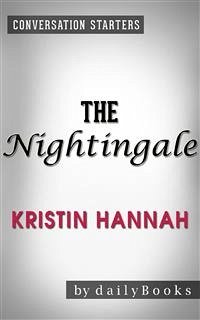 Cover The Nightingale: A Novel by Kristin Hannah   Conversation Starters (eBook, ePUB)