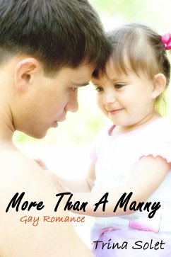 More Than A Manny (Gay Romance) (eBook, ePUB) - Solet, Trina