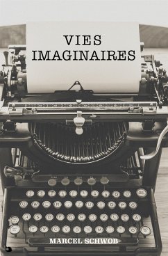 Vies Imaginaires (eBook, ePUB) - Schwob, Marcel