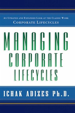 Managing Corporate Lifecycles (eBook, ePUB) - Adizes, Ichak Kalderon