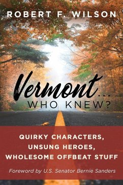 Vermont . . . Who Knew? (eBook, ePUB) - Wilson, Robert F.