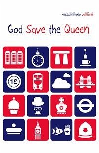 God Save the Queen (eBook, ePUB) - Valiforti, Massimiliano