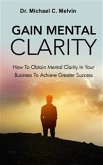 Gain Mental Clarity (eBook, ePUB)