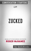 Zucked: Waking Up to the Facebook Catastrophe by Roger McNamee   Conversation Starters (eBook, ePUB)