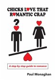 Chicks Love That Romantic Crap (eBook, ePUB)