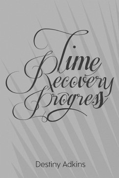 Time Progress Recovery (eBook, ePUB) - Adkins, Destiny