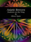 Asiatic Breezes Students on the Wing (eBook, ePUB)