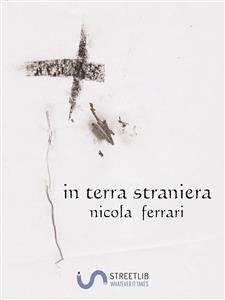 In terra straniera (eBook, ePUB) - Ferrari, Nicola